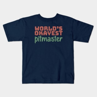 World's Okayest Pitmaster Kids T-Shirt